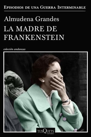 LA MADRE DE FRANKENSTEIN | 9788490667804 | GRANDES, ALMUDENA | Llibreria La Font de Mimir - Llibreria online Barcelona - Comprar llibres català i castellà