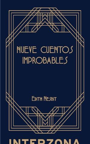 NUEVE CUENTOS IMPROBABLES | 9789877900002 | NESBIT EDITH | Llibreria La Font de Mimir - Llibreria online Barcelona - Comprar llibres català i castellà