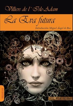EVA FUTURA,LA | 9788417433246 | VILLIERS DE L'ISLE-ADAM AUGUSTE | Llibreria La Font de Mimir - Llibreria online Barcelona - Comprar llibres català i castellà