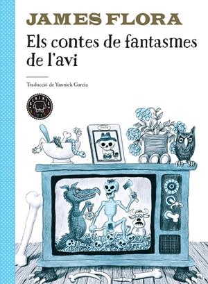 ELS CONTES DE FANTASMES DE L'AVI | 9788417552749 | FLORA, JAMES | Llibreria La Font de Mimir - Llibreria online Barcelona - Comprar llibres català i castellà
