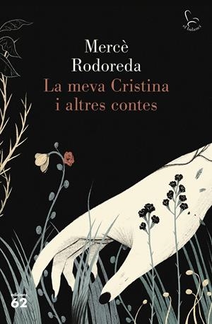LA MEVA CRISTINA I ALTRES CONTES | 9788429778359 | RODOREDA, MERCÈ | Llibreria La Font de Mimir - Llibreria online Barcelona - Comprar llibres català i castellà