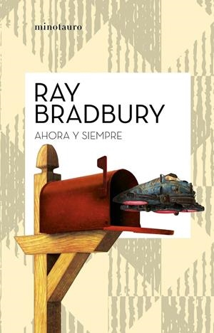AHORA Y SIEMPRE | 9788445007549 | BRADBURY, RAY | Llibreria La Font de Mimir - Llibreria online Barcelona - Comprar llibres català i castellà
