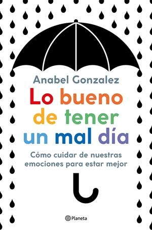 LO BUENO DE TENER UN MAL DÍA | 9788408223306 | GONZALEZ, ANABEL | Llibreria La Font de Mimir - Llibreria online Barcelona - Comprar llibres català i castellà