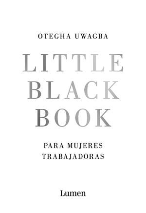LITTLE BLACK BOOK PARA MUJERES TRABAJADORAS | 9788426406378 | UWAGBA, OTEGHA | Llibreria La Font de Mimir - Llibreria online Barcelona - Comprar llibres català i castellà