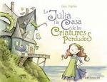 LA JULIA I LA CASA DE LES CRIATURES PERDUDES (ASTRONAVE) | 9788467939798 | BEN HATKE | Llibreria La Font de Mimir - Llibreria online Barcelona - Comprar llibres català i castellà