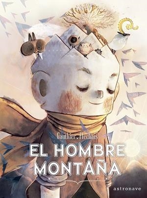EL HOMBRE MONTAÑA | 9788467937503 | GAUTHIER, SEVERINE/ FLECHAIS, AMELIE | Llibreria La Font de Mimir - Llibreria online Barcelona - Comprar llibres català i castellà