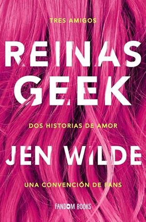 REINAS GEEK | 9788418027154 | WILDE, JEN | Llibreria La Font de Mimir - Llibreria online Barcelona - Comprar llibres català i castellà