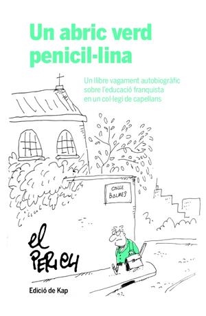 UN ABRIC VERD PENICIL·LINA | 9788417214951 | PERICH ESCALA, JAUME | Llibreria La Font de Mimir - Llibreria online Barcelona - Comprar llibres català i castellà