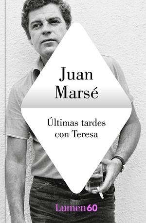 ÚLTIMAS TARDES CON TERESA | 9788426408563 | MARSÉ, JUAN | Llibreria La Font de Mimir - Llibreria online Barcelona - Comprar llibres català i castellà