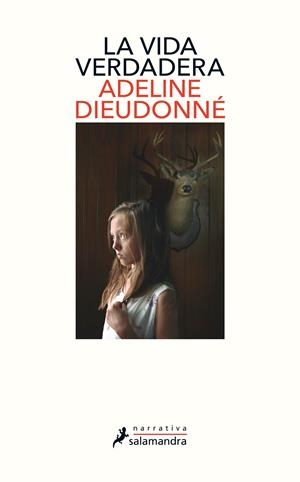 LA VIDA VERDADERA | 9788498389876 | DIEUDONNÉ, ADELINE | Llibreria La Font de Mimir - Llibreria online Barcelona - Comprar llibres català i castellà