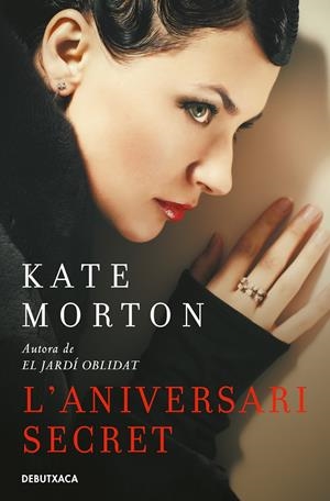 L'ANIVERSARI SECRET | 9788418132179 | MORTON, KATE | Llibreria La Font de Mimir - Llibreria online Barcelona - Comprar llibres català i castellà