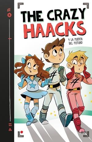 THE CRAZY HAACKS Y LA PUERTA DEL FUTURO (SERIE THE CRAZY HAACKS 7) | 9788417922771 | THE CRAZY HAACKS, | Llibreria La Font de Mimir - Llibreria online Barcelona - Comprar llibres català i castellà