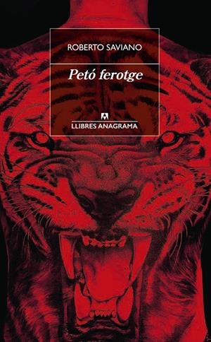 PETÓ FEROTGE | 9788433915818 | SAVIANO, ROBERTO | Llibreria La Font de Mimir - Llibreria online Barcelona - Comprar llibres català i castellà