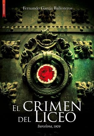 EL CRIMEN DEL LICEO | 9788417626099 | GARCÍA BALLESTEROS, FERNANDO | Llibreria La Font de Mimir - Llibreria online Barcelona - Comprar llibres català i castellà