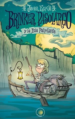 BRINKER PASOLARGO Y LA ISLA PALPITANTE | 9788491423553 | ESPILA NAVARRO, JAVIER | Llibreria La Font de Mimir - Llibreria online Barcelona - Comprar llibres català i castellà