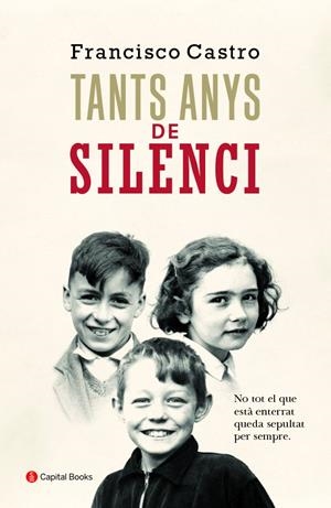 TANTS ANYS DE SILENCI | 9788494853265 | CASTRO VELOSO, FRANCISCO | Llibreria La Font de Mimir - Llibreria online Barcelona - Comprar llibres català i castellà
