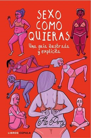 SEXO COMO QUIERAS | 9788448026790 | FLO PERRY | Llibreria La Font de Mimir - Llibreria online Barcelona - Comprar llibres català i castellà