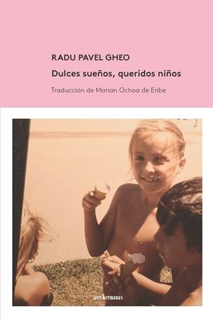 DULCES SUEÑOS, QUERIDOS NIÑOS | 9788412094367 | PAVEL GHEO, RADU | Llibreria La Font de Mimir - Llibreria online Barcelona - Comprar llibres català i castellà