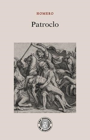 PATROCLO | 9788418093227 | HOMERO | Llibreria La Font de Mimir - Llibreria online Barcelona - Comprar llibres català i castellà