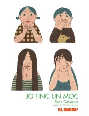 JO TINC UN MOC - CAT | 9788412041866 | DESCLOT MIQUEL / ODRIOZOLA BELÁSTEGUI ELENA (CAT) | Llibreria La Font de Mimir - Llibreria online Barcelona - Comprar llibres català i castellà