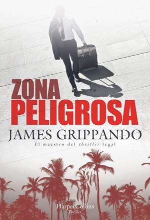 ZONA PELIGROSA | 9788491394365 | GRIPPANDO, JAMES | Llibreria La Font de Mimir - Llibreria online Barcelona - Comprar llibres català i castellà