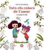 TOTS ELS COLORS DE L'AMOR | 9788412108057 | CASTELLVI MIQUEL, ALBA | Llibreria La Font de Mimir - Llibreria online Barcelona - Comprar llibres català i castellà