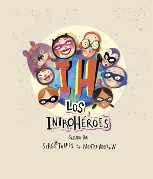 LOS INTROHÉROES | 9788409139118 | Llibreria La Font de Mimir - Llibreria online Barcelona - Comprar llibres català i castellà