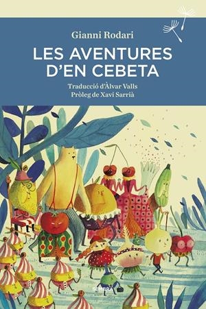 LES AVENTURES D'EN CEBETA | 9788416698400 | RODARI, GIANNI | Llibreria La Font de Mimir - Llibreria online Barcelona - Comprar llibres català i castellà