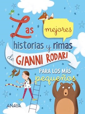 LAS MEJORES HISTORIAS Y RIMAS DE GIANNI RODARI PARA LOS MÁS PEQUEÑOS | 9788469848227 | RODARI, GIANNI | Llibreria La Font de Mimir - Llibreria online Barcelona - Comprar llibres català i castellà
