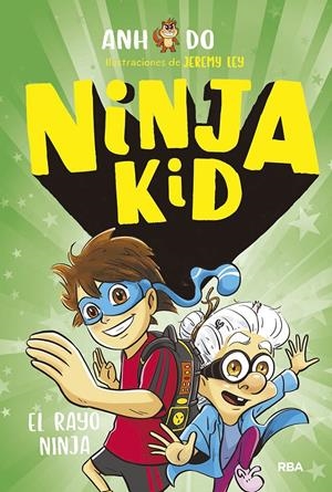 NINJA KID 3. EL RAYO NINJA | 9788427218925 | DO ANH | Llibreria La Font de Mimir - Llibreria online Barcelona - Comprar llibres català i castellà