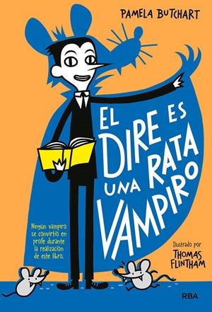 LA PANDILLA MISTERIO 1. EL DIRE ES UNA RATA VAMPIRO | 9788427218482 | BUTCHART PAMELA | Llibreria La Font de Mimir - Llibreria online Barcelona - Comprar llibres català i castellà