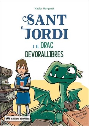 SANT JORDI I EL DRAC DEVORALLIBRES | 9788417207304 | MARGENAT GODOY, XAVIER | Llibreria La Font de Mimir - Llibreria online Barcelona - Comprar llibres català i castellà