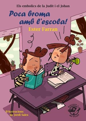POCA BROMA AMB L'ESCOLA! | 9788417207298 | FARRAN NACHER, ESTER | Llibreria La Font de Mimir - Llibreria online Barcelona - Comprar llibres català i castellà