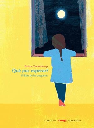 QUÈ PUC ESPERAR? | 9788412078909 | TECKENTRUP, BITTA | Llibreria La Font de Mimir - Llibreria online Barcelona - Comprar llibres català i castellà