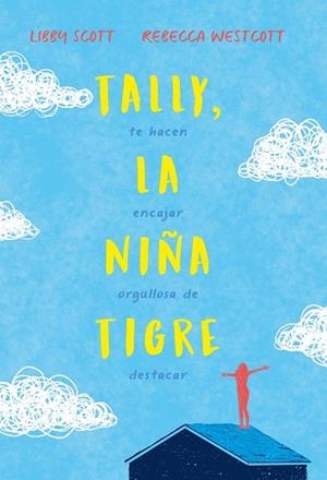 TALLY, LA NIÑA TIGRE | 9788417761899 | SCOTT, LIBBY/WESTCOTT, REBECCA | Llibreria La Font de Mimir - Llibreria online Barcelona - Comprar llibres català i castellà