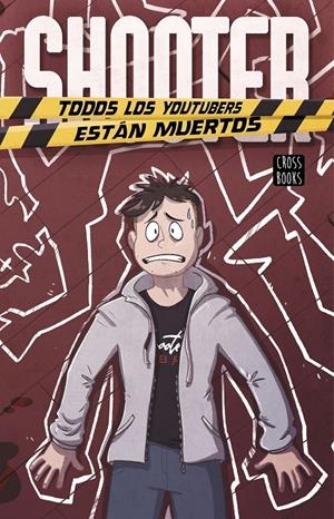 SHOOTER. TODOS LOS YOUTUBERS ESTÁN MUERTOS | 9788408223115 | SHOOTER | Llibreria La Font de Mimir - Llibreria online Barcelona - Comprar llibres català i castellà