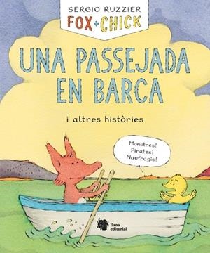 FOX + CHICK. UNA PASSEJADA EN BARCA I ALTRES HISTÒRIES | 9788494983092 | RUZZIER, SERGIO | Llibreria La Font de Mimir - Llibreria online Barcelona - Comprar llibres català i castellà