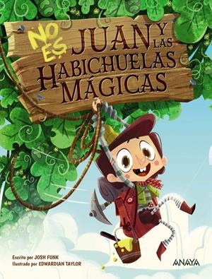 NO ES JUAN Y LAS HABICHUELAS MÁGICAS | 9788469865958 | FUNK, JOSH | Llibreria La Font de Mimir - Llibreria online Barcelona - Comprar llibres català i castellà