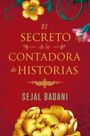 EL SECRETO DE LA CONTADORA DE HISTORIAS | 9788491294207 | BADANI, SEJAL | Llibreria La Font de Mimir - Llibreria online Barcelona - Comprar llibres català i castellà