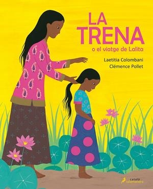LA TRENA O EL VIATGE DE LALITA | 9788418107054 | COLOMBANI, LAETITIA | Llibreria La Font de Mimir - Llibreria online Barcelona - Comprar llibres català i castellà