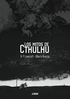 LOS MITOS DE CTHULHU | 9788417575489 | LOVECRAFT, H. P./BRECCIA, ALBERTO | Llibreria La Font de Mimir - Llibreria online Barcelona - Comprar llibres català i castellà