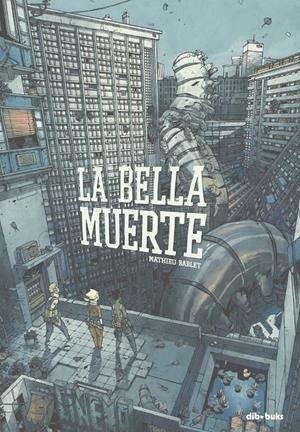 LA BELLA MUERTE | 9788417294779 | BABLET, MATHIEU | Llibreria La Font de Mimir - Llibreria online Barcelona - Comprar llibres català i castellà