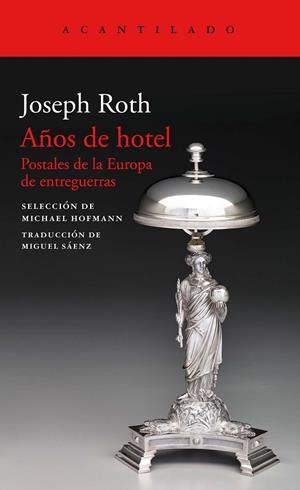 AÑOS DE HOTEL | 9788417346713 | JOSEPH ROTH | Llibreria La Font de Mimir - Llibreria online Barcelona - Comprar llibres català i castellà