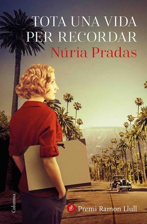 TOTA UNA VIDA PER RECORDAR | 9788466426329 | PRADAS ANDREU, NÚRIA | Llibreria La Font de Mimir - Llibreria online Barcelona - Comprar llibres català i castellà