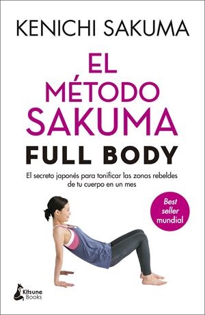 EL MÉTODO SAKUMA FULL BODY | 9788416788408 | SAKUMA, KENICHI | Llibreria La Font de Mimir - Llibreria online Barcelona - Comprar llibres català i castellà