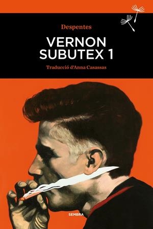 VERNON SUBUTEX 1 | 9788416698332 | DESPENTES, VIRGINIE | Llibreria La Font de Mimir - Llibreria online Barcelona - Comprar llibres català i castellà