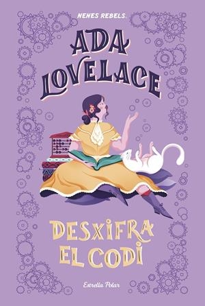 ADA LOVELACE.  DESXIFRA EL CODI | 9788418134333 | NENES REBELS | Llibreria La Font de Mimir - Llibreria online Barcelona - Comprar llibres català i castellà