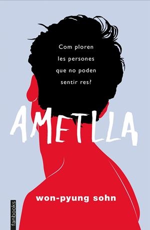 AMETLLA | 9788417515737 | WON-PYUNG SOHN | Llibreria La Font de Mimir - Llibreria online Barcelona - Comprar llibres català i castellà