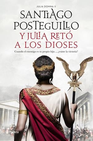 Y JULIA RETÓ A LOS DIOSES | 9788408224693 | POSTEGUILLO, SANTIAGO | Llibreria La Font de Mimir - Llibreria online Barcelona - Comprar llibres català i castellà
