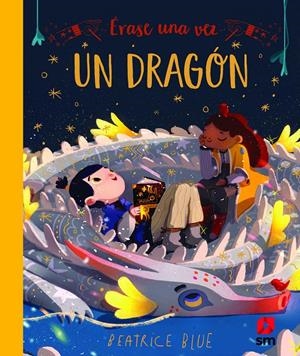 ÉRASE UNA VEZ UN DRAGÓN | 9788413182155 | BLUE, BEATRICE | Llibreria La Font de Mimir - Llibreria online Barcelona - Comprar llibres català i castellà